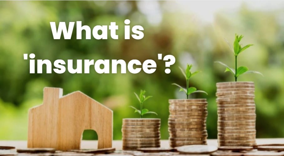 What is insurance?