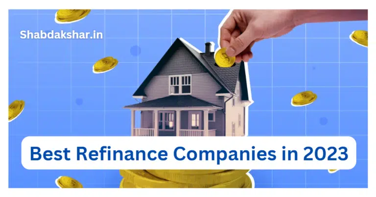 Best Refinance Companies in 2023